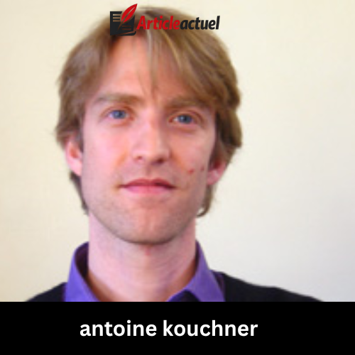 antoine kouchner