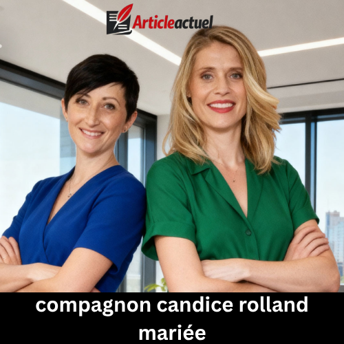 compagnon candice rolland mariée