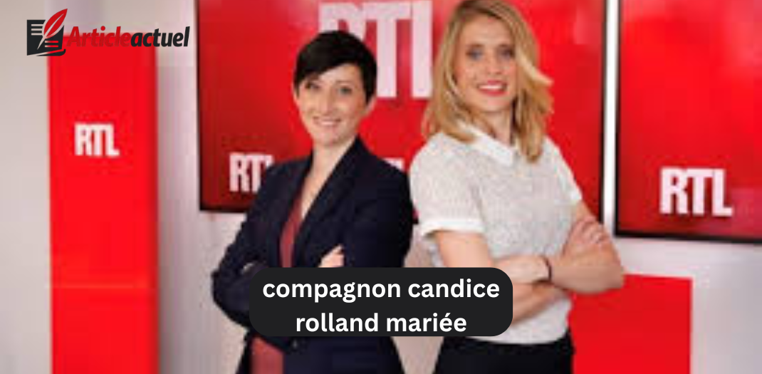 compagnon candice rolland mariée