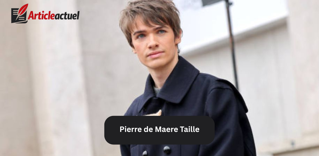 pierre de maere taille